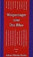 Alban Nikolai Herbst | Wolpertinger oder Das Blau | axel dielmann verlag