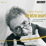 Oskar Pastior | Die Letzte Lesart 