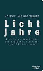 Volker Weidermann  | Lichtjahre | (KiWi 2006)