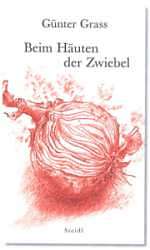 Günter Grass | Beim Häuten der Zwiebel