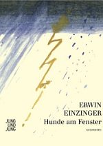 Erwin Einzinger | Hunde am Fenster