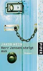 Jakob Hein | Herr Jensen steigt aus