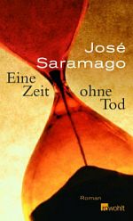 José Saramago | Eine Zeit ohne Tod