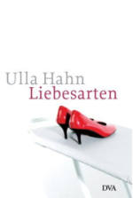 Ulla Hahn |Liebesarten